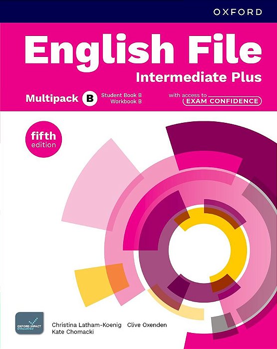 English File Intermediare Plus - Multipack B - Student Book + Workbook With Access To Exam Confidence - 5Th Ed.