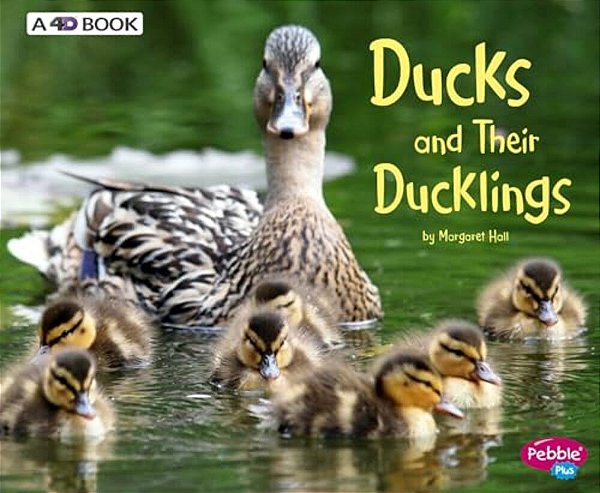 Ducks And Their Ducklings: A 4D Book-..