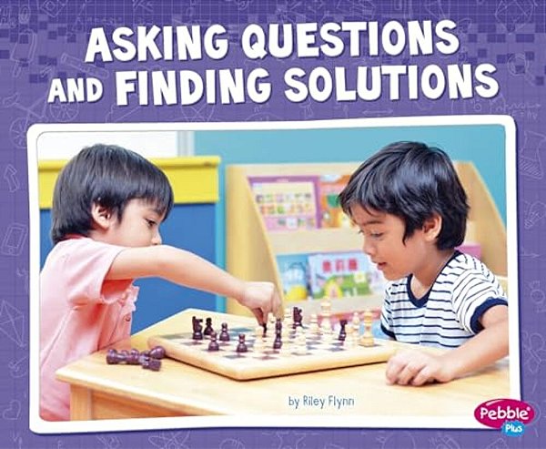 Asking Questions And Finding Solutions-..
