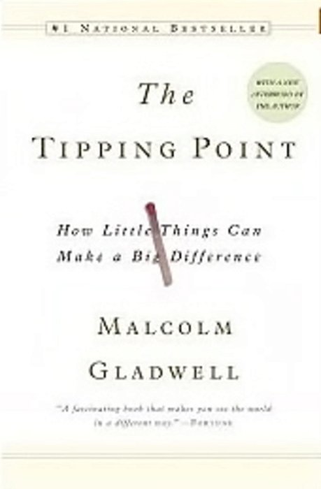 The Tipping Point: How Little Things Can Make A Big Difference-..