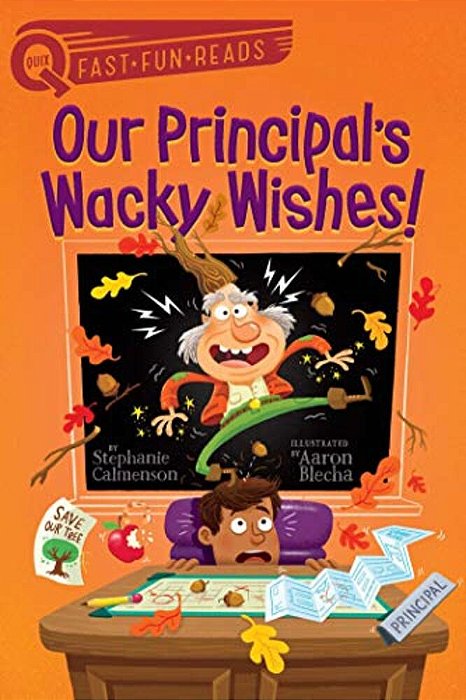 Our Principal's Wacky Wishes!: A Quix Book-..
