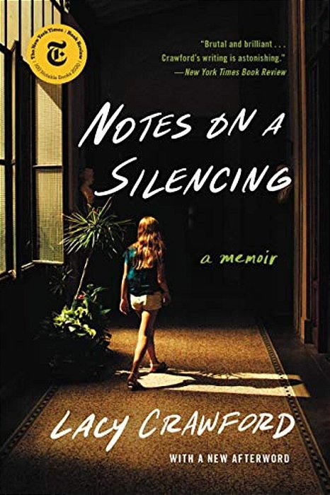 Notes On A Silencing: A Memoir-..