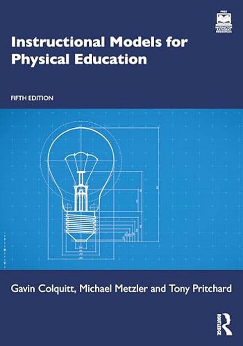 Instructional Models For Physical Education-..