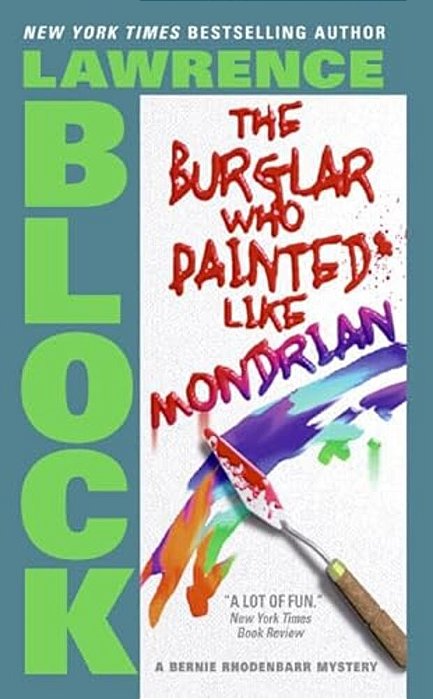 The Burglar Who Painted Like Mondrian-..