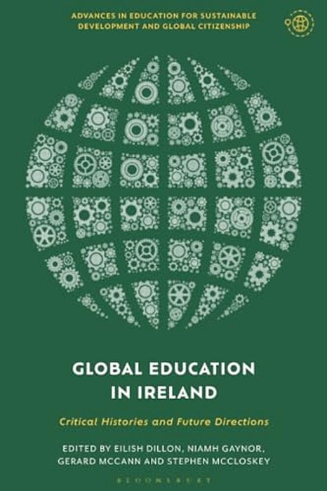 Global Education In Ireland: Critical Histories And Future Directions-..