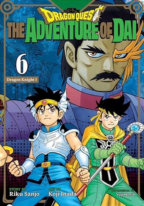 Dragon Quest: The Adventure Of Dai, Vol. 6: Dragon Knights-..