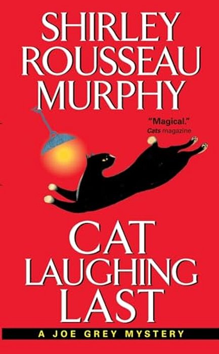 Cat Laughing Last: A Joe Grey Mystery-..
