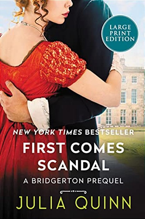 First Comes Scandal: A Bridgerton Prequel-..