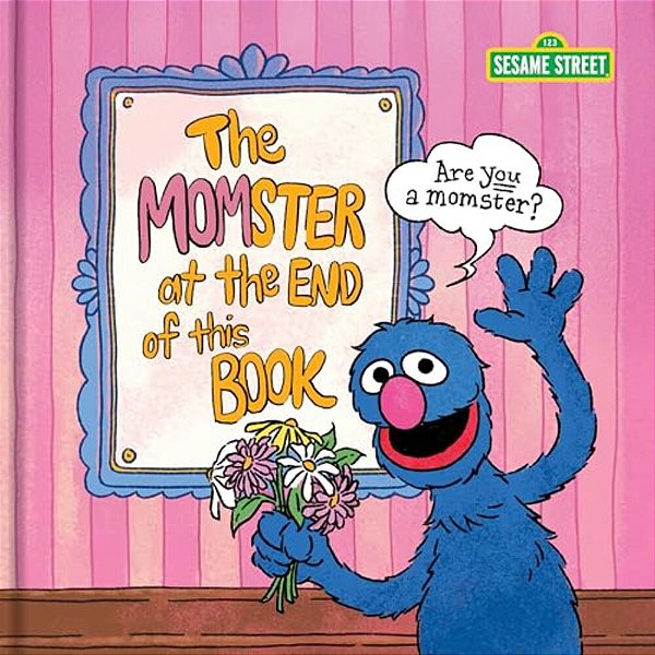 Sesame Street The Momster At The End Of This Book-..