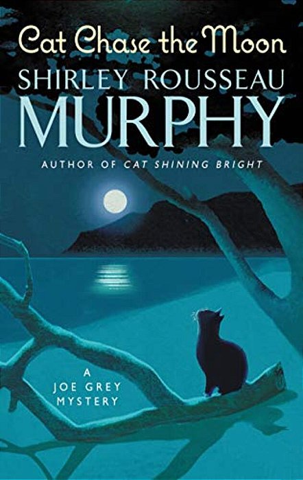 Cat Chase The Moon: A Joe Grey Mystery-..