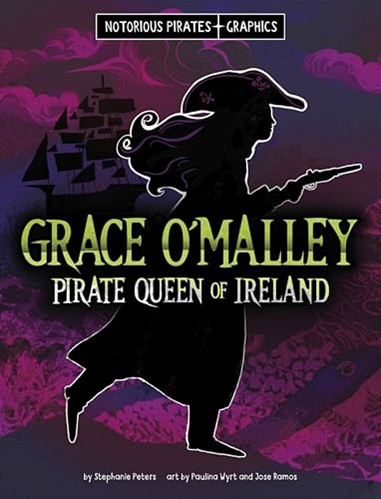 Grace O'Malley, Pirate Queen Of Ireland-..