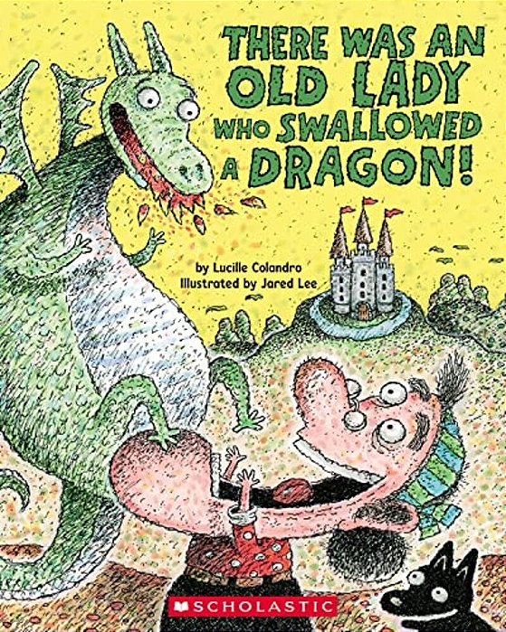 There Was An Old Lady Who Swallowed A Dragon!-..
