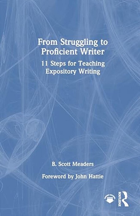 From Struggling To Proficient Writer: 11 Steps For Teaching Expository Writing-..