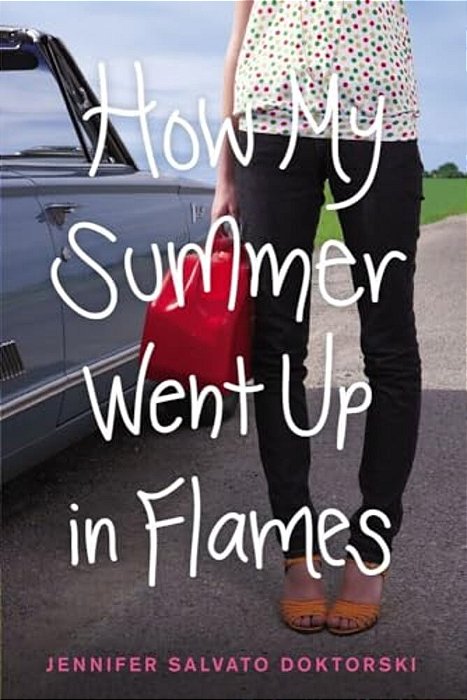 How My Summer Went Up In Flames-..