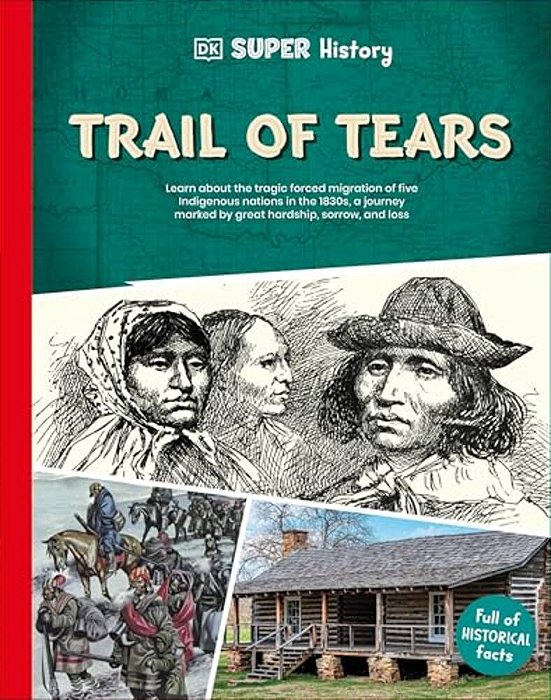 Dk Super History Trail Of Tears-..
