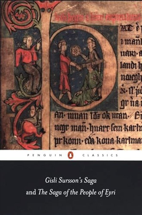 Gisli Sursson's Saga And The Saga Of The People Of Eyri-..