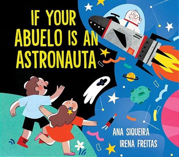 If Your Abuelo Is An Astronauta-..