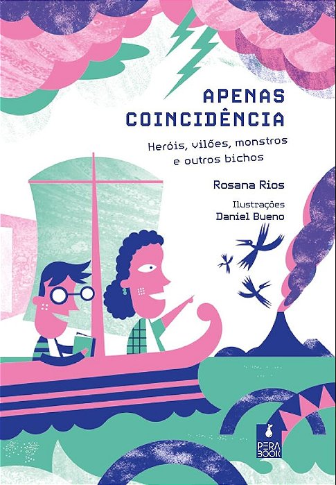 Apenas Coincidencia Herois, Viloes, Monstros E Outros Bichos