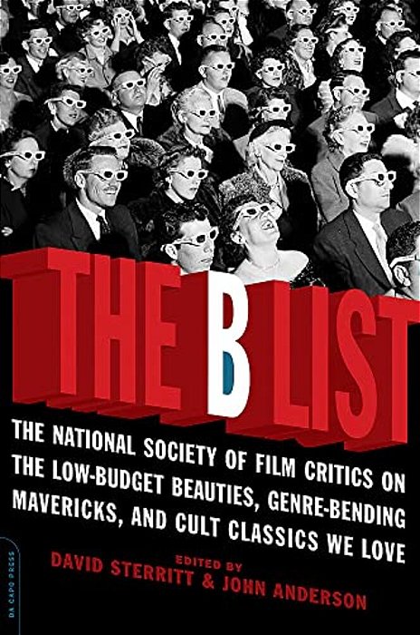 The B List: The National Society Of Film Critics On The Low-Budget Beauties, Genre-Bending Mavericks, And Cult Classics We Love-..