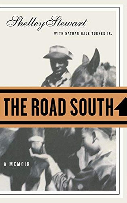 The Road South: A Memoir-..