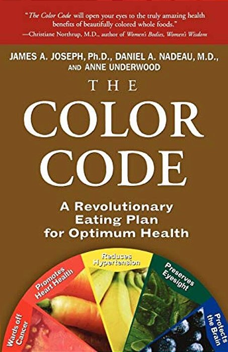 The Color Code: A Revolutionary Eating Plan For Optimum Health-..