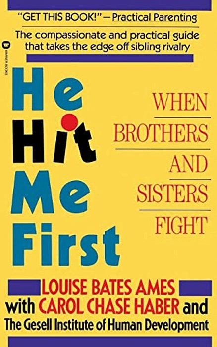 He Hit Me First: When Brothers And Sisters Fight-..