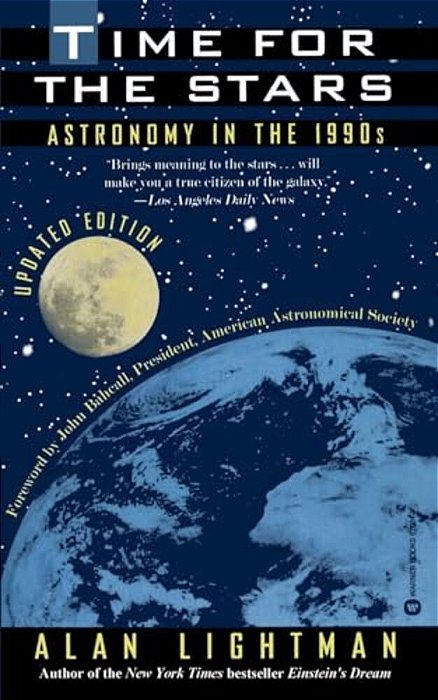 Time For The Stars: Astronomy In The 1990S-..