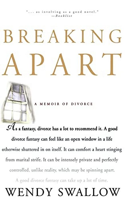 Breaking Apart: A Memoir Of Divorce-..