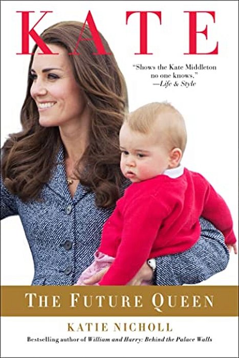 Kate: The Future Queen-..