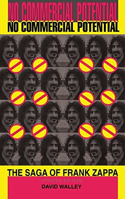 No Commercial Potential: The Saga Of Frank Zappa-..