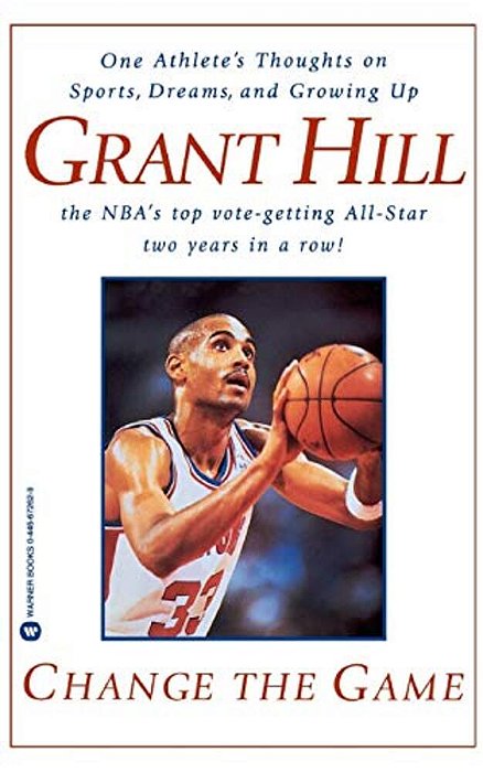 Change The Game: One Athlete's Thoughts On Sports, Dreams, And Growing Up-..