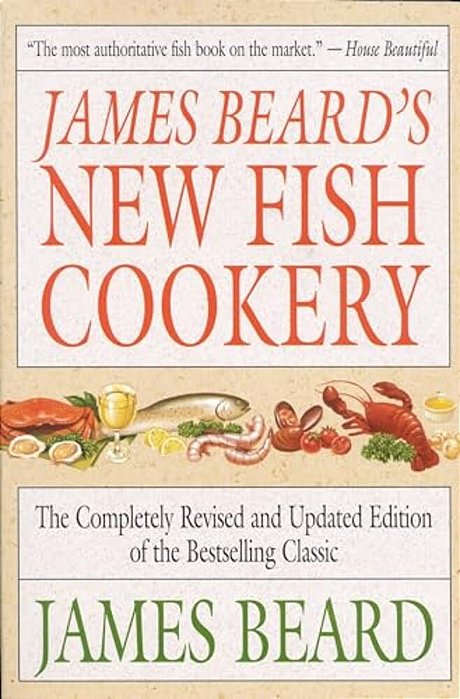 James Beard's New Fish Cookery-..