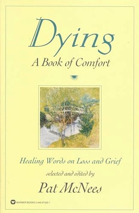 Dying: A Book Of Comfort-..
