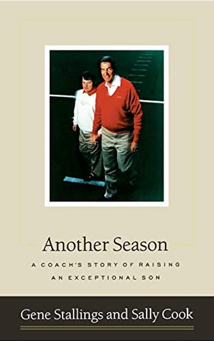 Another Season: A Coach's Story Of Raising An Exceptional Son-..