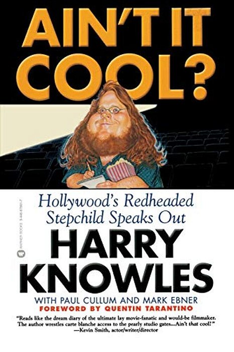 Ain't It Cool?: Hollywood's Redheaded Stepchild Speaks Out-..