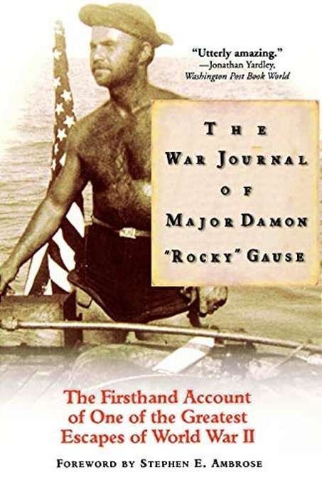 The War Journal Of Major Damon Rocky Gause-..