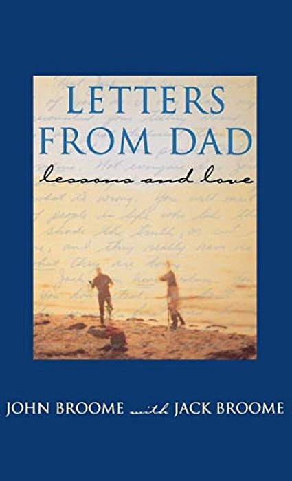 Letters From Dad: Lessons And Love-..