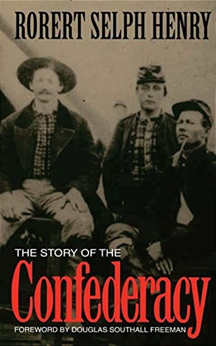The Story Of The Confederacy-..