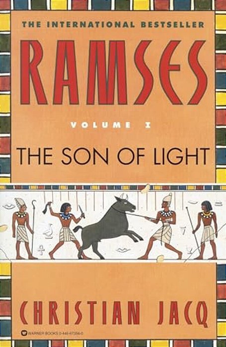 Ramses: The Son Of Light - Volume I-..