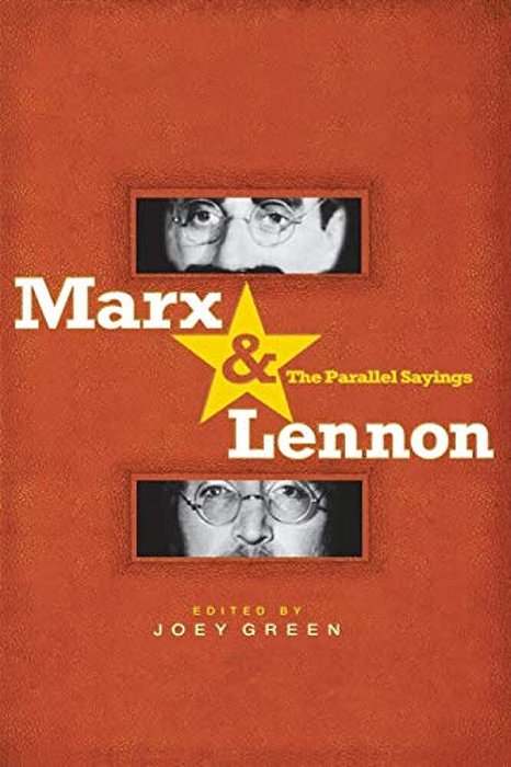 Marx & Lennon: The Parallel Sayings-..