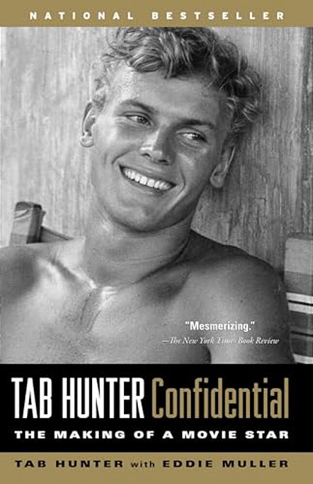 Tab Hunter Confidential: The Making Of A Movie Star-..