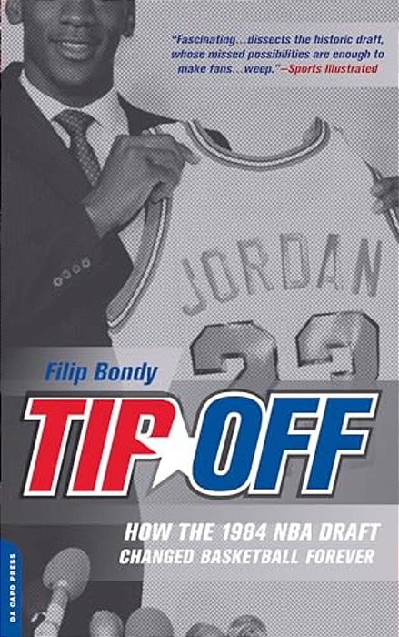 Tip-Off: How The 1984 Nba Draft Changed Basketball Forever-..