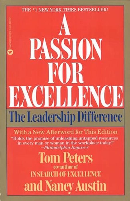 A Passion For Excellence: The Leadership Difference-..