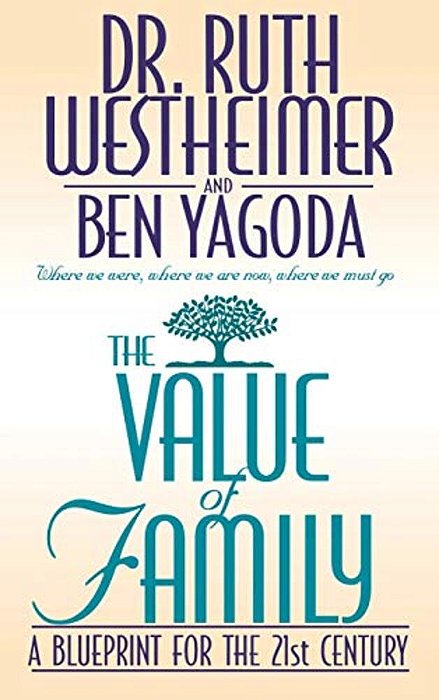 The Value Of Family: A Blue Print For The 21St Century-..