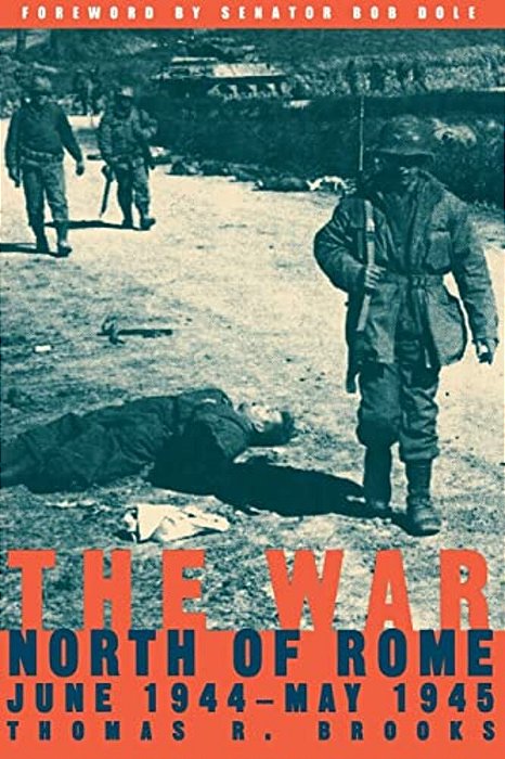 The War North Of Rome: June 1944-May 1945-..