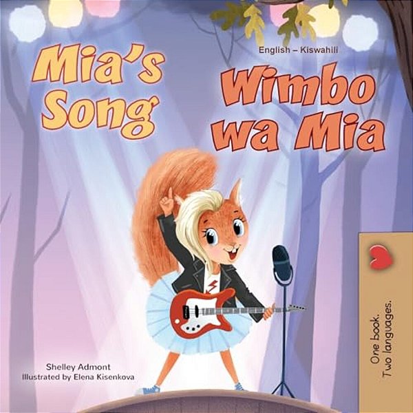Mia's Song (English Swahili Bilingual Children's Book)-..