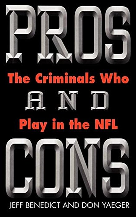 Pros And Cons: The Criminals Who Play In The Nfl-..
