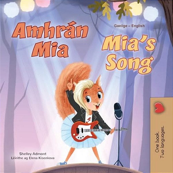 Mia's Song (Irish English Bilingual Children's Book)-..