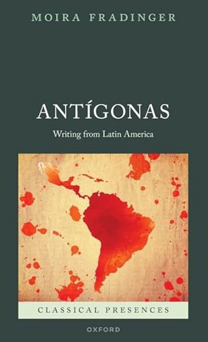 Antígonas: Writing From Latin America-..
