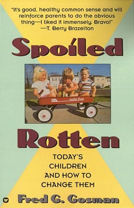 Spoiled Rotten-..